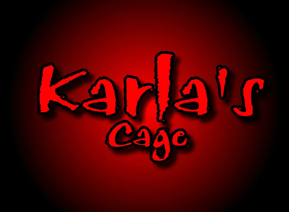 Welcome to Karla's Cage. I hope you aren't feeling too "uncomfortable."  